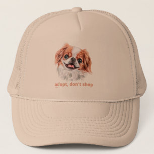 ADOPT, DON'T SHOP (Japanese Chin Spaniel) cute dog Trucker Hat