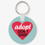 Adopt Dont Shop Keychain