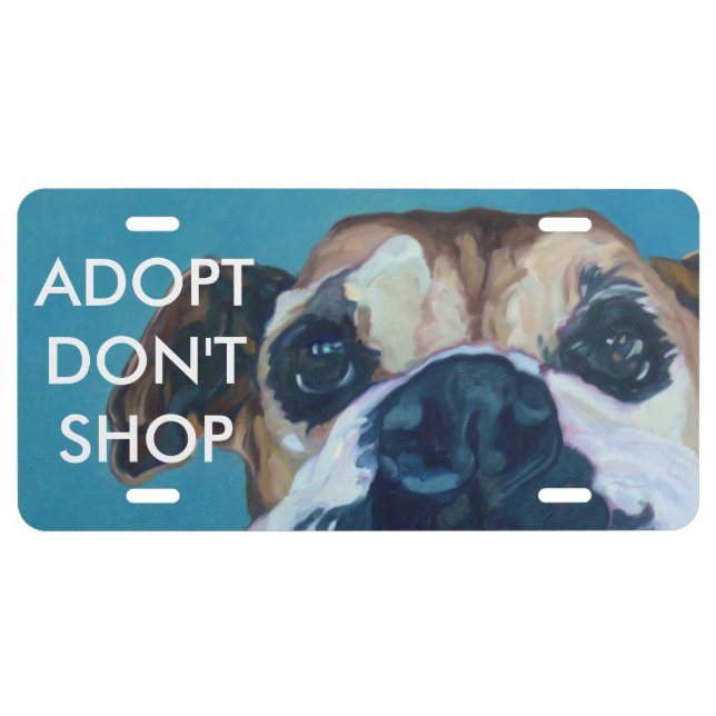 ADOPT DON'T SHOP License Plate (Front)