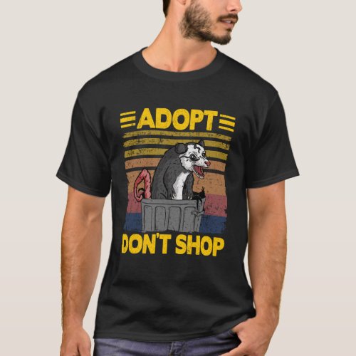 Adopt Dont Shop Opossum Meme Trash Can Possum Pul T_Shirt