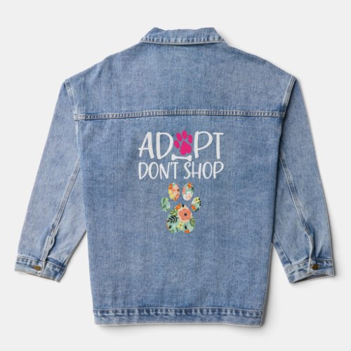 Adopt Dont Shop Promote Animal Pet Adoption  Denim Jacket