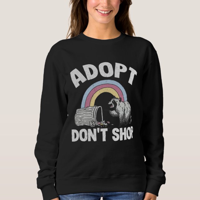 Adopt Don't Shop Rainbow Raccoon 1 Sweatshirt (Front)