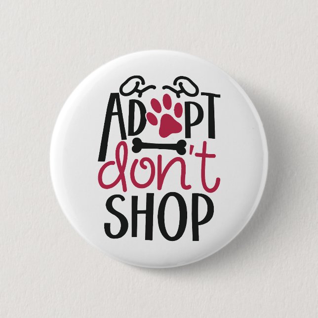 Adopt Dont Shop Save Animal Rescue Awareness Button (Front)