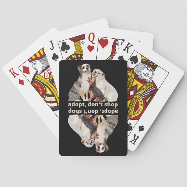 ADOPT, DON'T SHOP save the animals dog rescue      Poker Cards (Back)