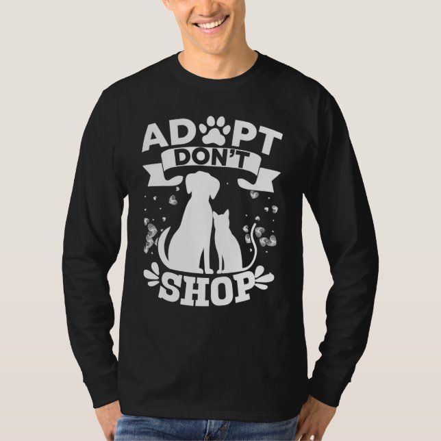 Adopt Dont Shop Shirt Rescue Animals Dog Cat (Front)