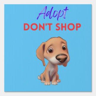 Adopt Don't Shop Sign