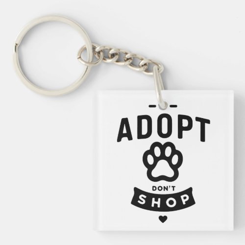 Adopt Dont Shop Simple Keychain