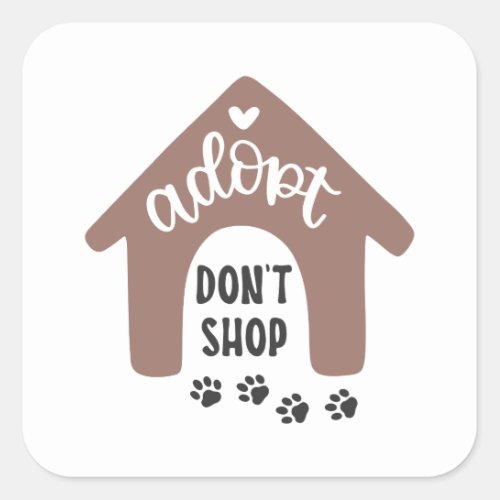 Adopt dont shop square sticker