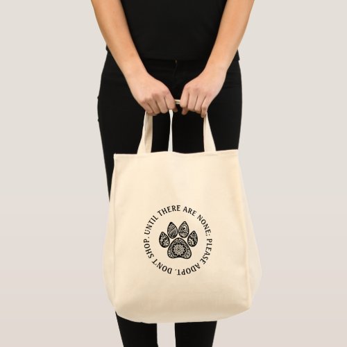 Adopt Dont Shop Text Black Paw Print Tote Bag