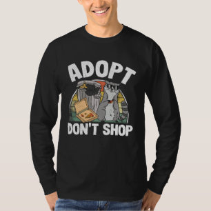 Adopt Don't Shop Trash Garbage Panda Raccoon T-Shirt