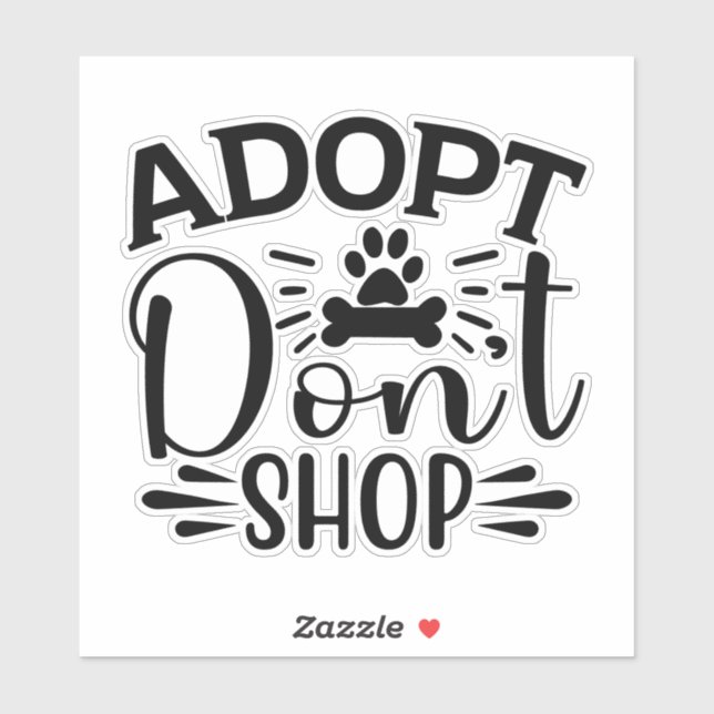 Adopt Don't Shop Vinyl Sticker  (Sheet)