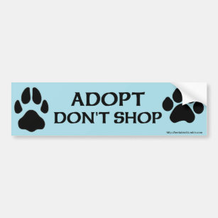 Adopt Don't Shop with dog and cat paw print Bumper Sticker