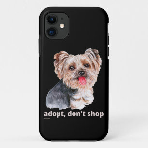 ADOPT, DON'T SHOP (Yorkshire Terrier) cute dog iPhone 11 Case