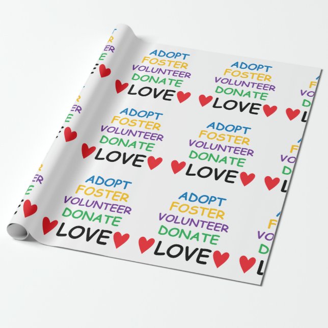 Adopt Foster Volunteer Donate Love Gift Wrap (Unrolled)