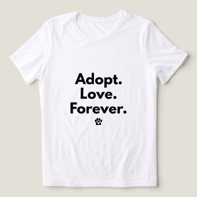 Adopt Love Forever T-Shirt Tri-Blend Shirt (Design Front)