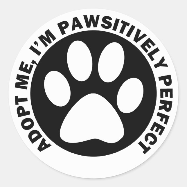 Adopt Me, I'm Pawsitively Perfect Classic Round Sticker (Front)