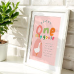 Adopt One Silly Goose Girls 1st Birthday Favor Poster<br><div class="desc">This pink adoption station poster explains that all party guests attending your girls one silly goose first birthday party can choose and take home a goose stuffie. Matching name tags for the geese can be found in our collection. An adorable favor idea for little ones!</div>