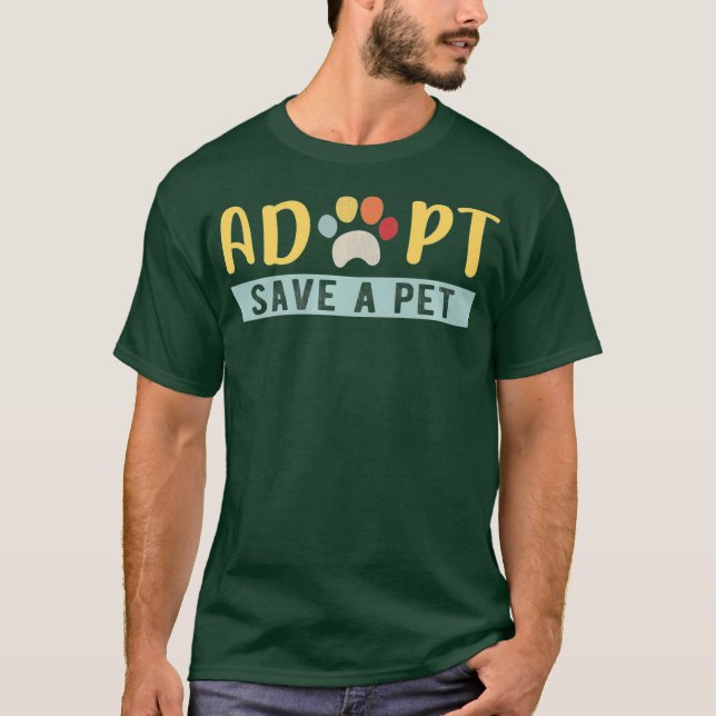 Adopt save a pet Cat and Dog Animals Rescue T-Shirt (Front)