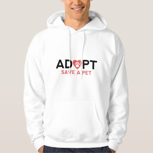 Adopt Save A Pet Hoodie