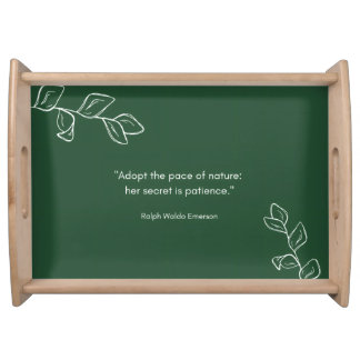 Adopt the Pace of Nature | Emerson Serving Tray