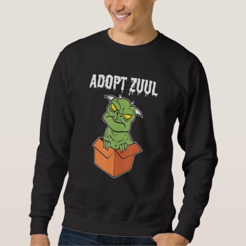 Adopt Zuul Dog Owner Sweatshirt