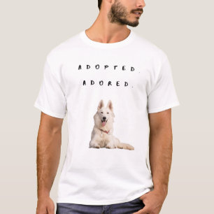 Adopted. adored. T-Shirt