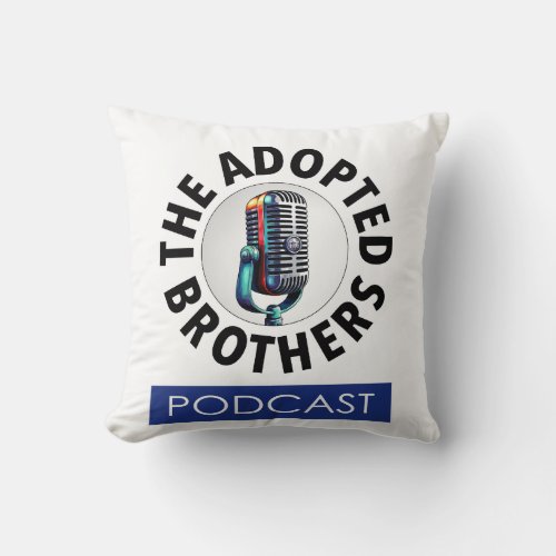 Adopted Brothers Podcast Throw Pillow