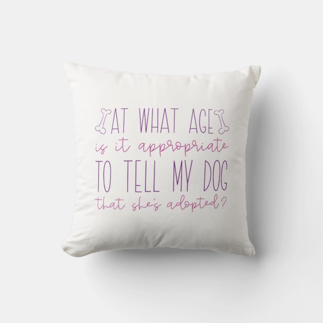 Adopted Dog Throw Pillow (Front)