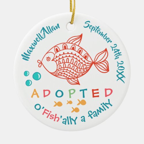 Adopted from Foster Care Fish _ Custom Name Ceramic Ornament