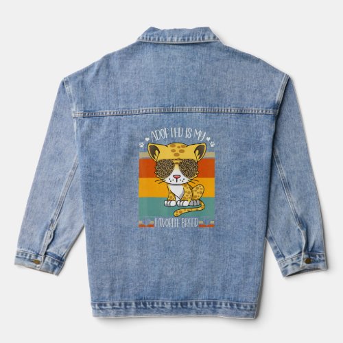 Adopted Is My Favorite Breed For Rescue Cat Mom  Denim Jacket