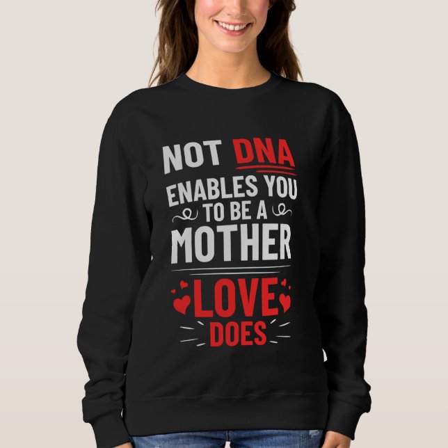 Adopted Mother Adoptive Mom Mother's Day Happy Ado Sweatshirt (Front)