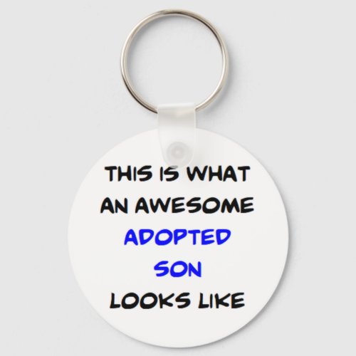 adopted son awesome keychain