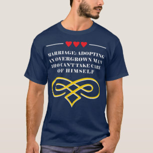 Adopting an Overgrown Man Funny Bride Humor Wife T T-Shirt