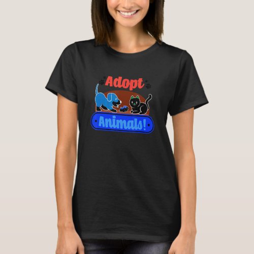 Adopting Animals Rescue Cats Dogs Animal Shelter T_Shirt