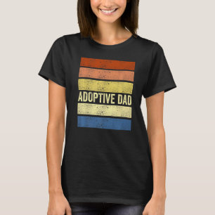 Adoption Announcement Day Dad Family 2 T-Shirt