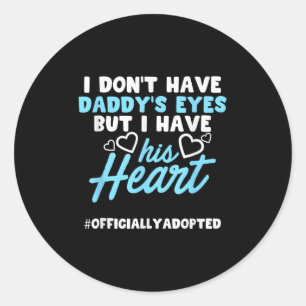 Adoption Announcement Day Family Dad Heart  Classic Round Sticker
