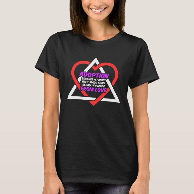 Adoption Announcement Day Family Gifts Happen T-Shirt (Front)
