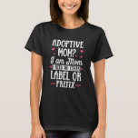 Adoption Announcement Day Mom Other Family 3 T-Shirt