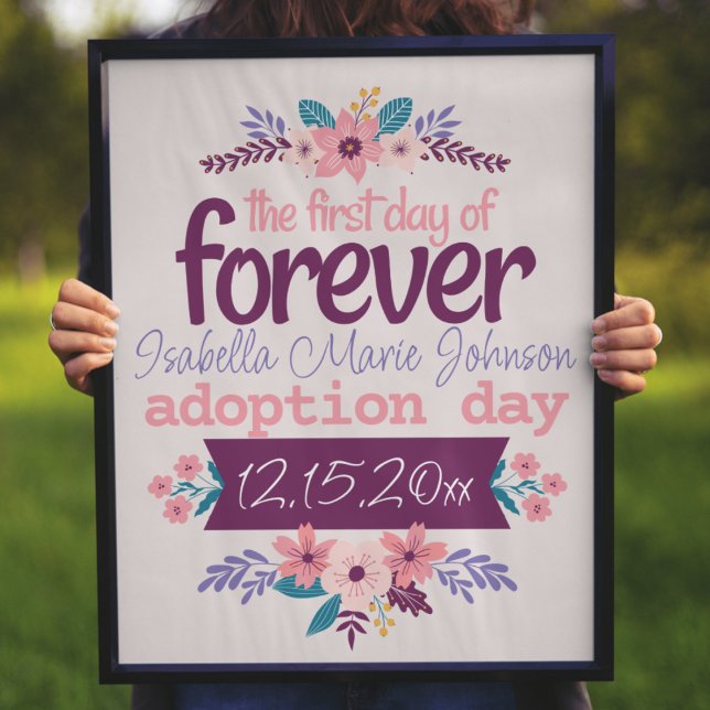 Adoption Day Sign "First Day of Forever" Poster (adoption day sign "first day of forever" custom name and adoption day date feminine pink flowers)