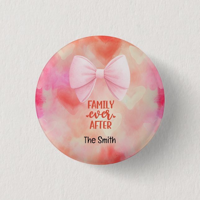 Adoption Foster Child family Ever After Button (Front)