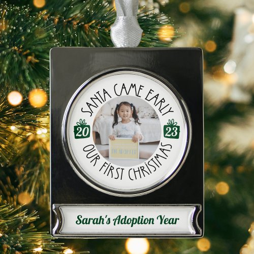 Adoption Gift Santa Came Early Our 1st Christmas Silver Plated Banner Ornament