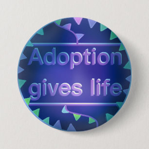 Adoption Gives Life - Version 2 Button