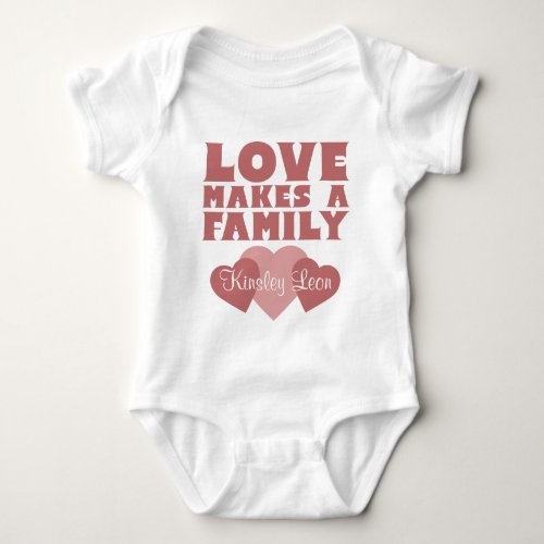 Adoption Hearts Love Makes A Family Custom Name Baby Bodysuit