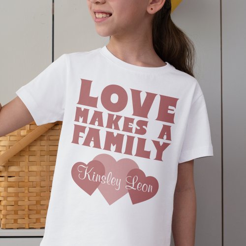 Adoption Hearts Love Makes A Family Custom Name T_Shirt