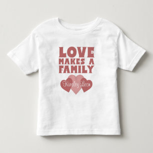 Adoption Hearts "Love Makes A Family" Custom Name Toddler T-shirt