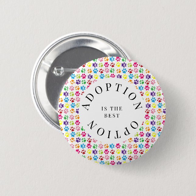 Adoption Is The Best Option Button (Front & Back)