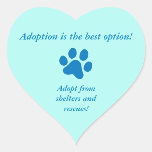 Adoption it the Best Option Blue Paw Print Heart Sticker