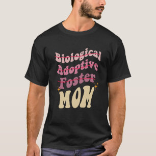 Adoption Mom Cute Mother's Day Biological Adoptive T-Shirt