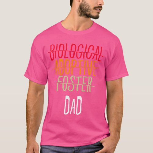 Adoption Mother Biological Adoptive Foster Dad Fat T_Shirt