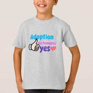 Adoption My Favourite Yes Adoptive Mom T-Shirt